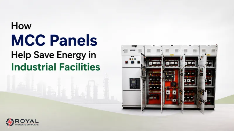 How MCC Panels Help Save Energy in Industrial Facilities
