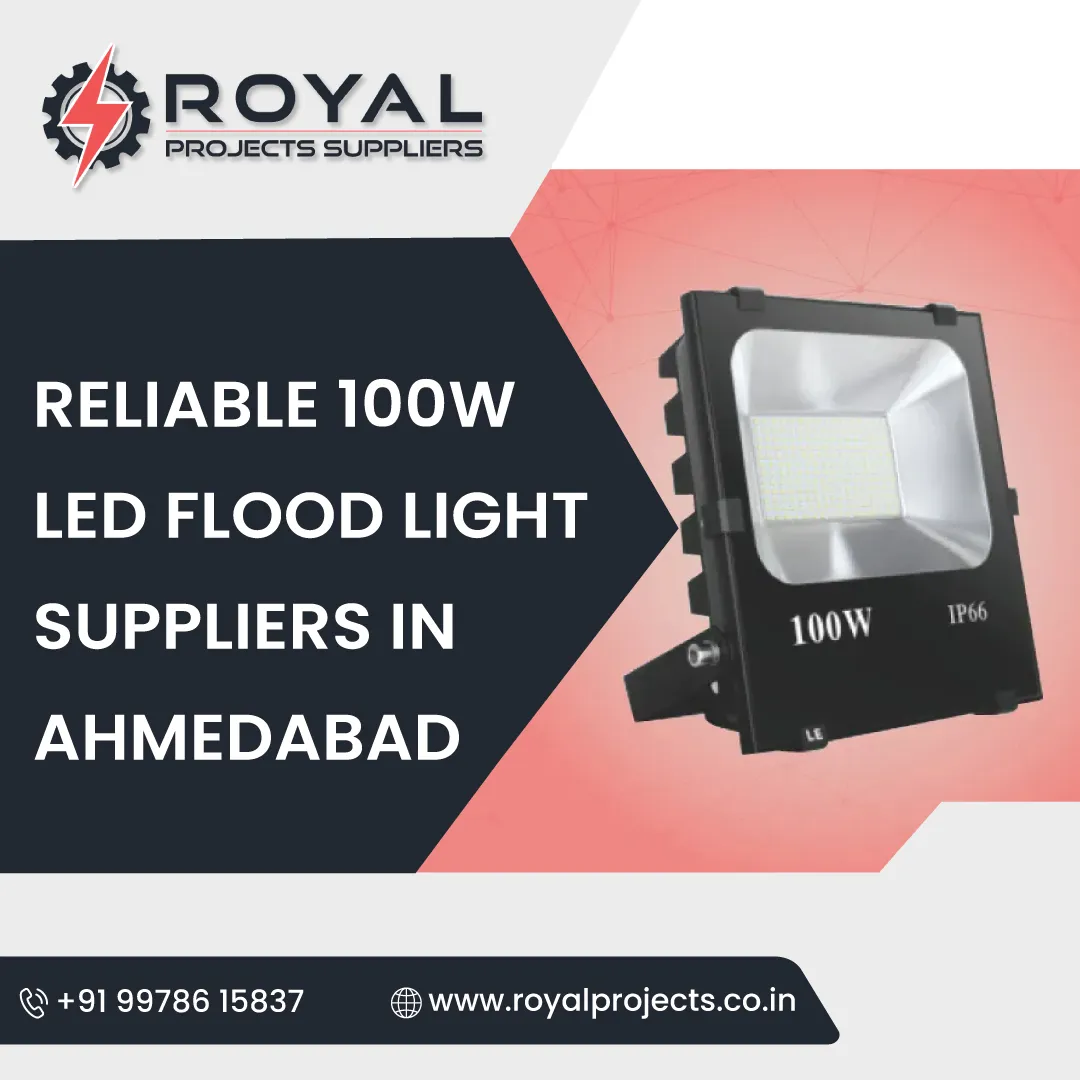 Reliable 100W LED Flood Light Suppliers in Ahmedabad